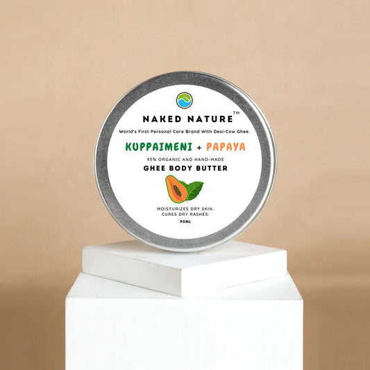 Ghee Body Butter (Kuppaimeni + Papaya) - Moisturizes Dry Skin and Cures Dry Rashes.